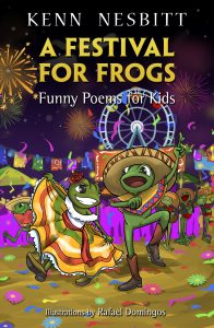 A Festival for Frogs by Kenn Nesbitt