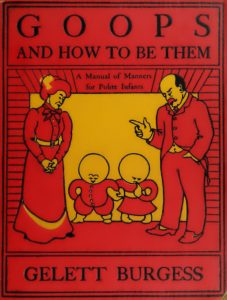 Goops and How to Be Them by Gelett Burgess