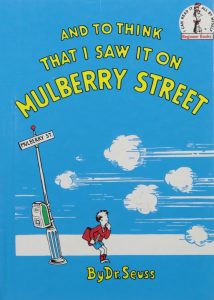 And to Think that I Saw It on Mulberry Street