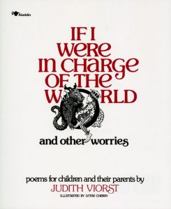 If I Were in Charge of the World and Other Worries by Judith Viorst