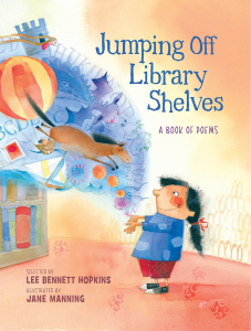 Jumping Off Library Shelves by Lee Bennett Hopkins