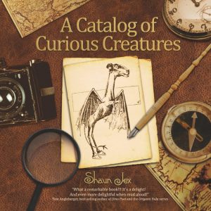 A Catalog of Curious Creatures by Shaun Jex