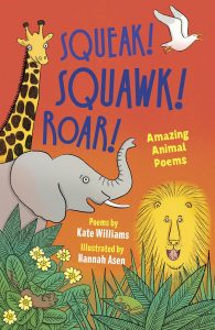 Squeak Squawk Roar by Kate Williams