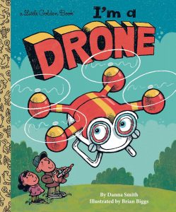 Book cover of I'm a Drone by Danna Smith